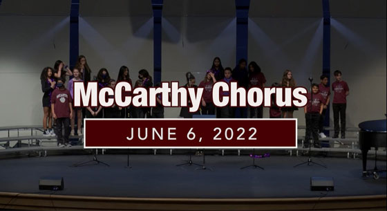 McCarthy Middle School Chorus Spring 2022 Concert